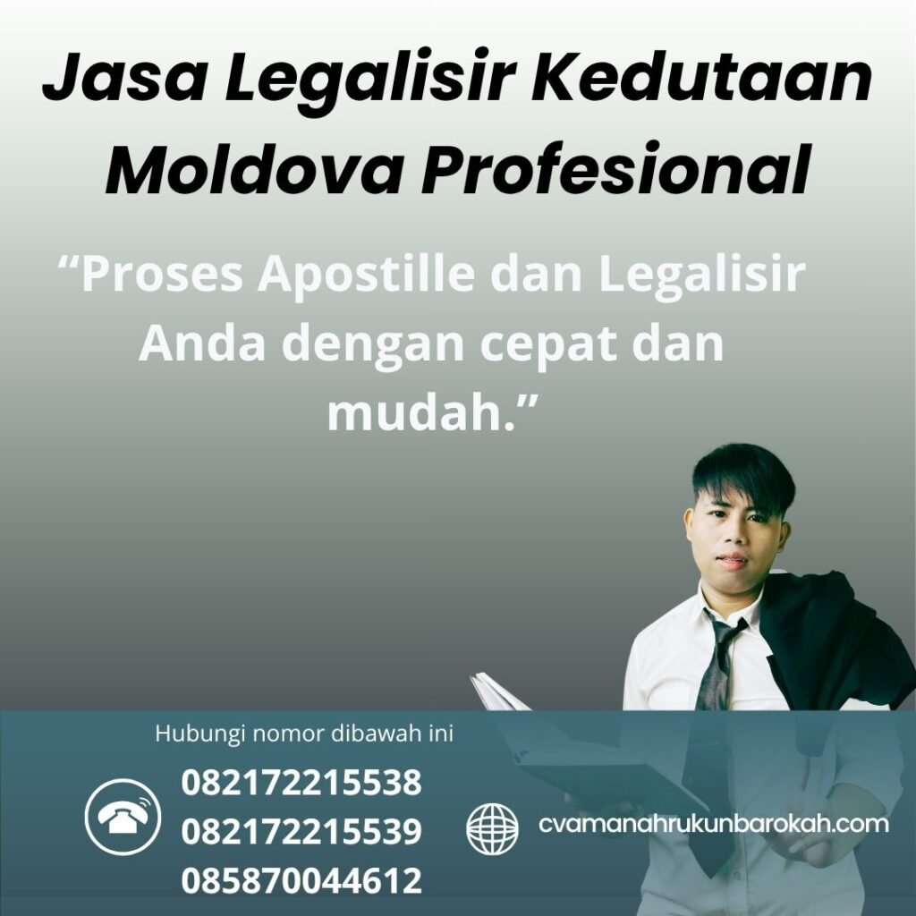 Jasa Legalisir Kedutaan Moldova Profesional (1)