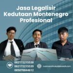 Jasa Legalisir Kedutaan Montenegro Profesional
