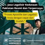 Jasa Legalisir Kedutaan Pakistan Resmi dan Terpercaya