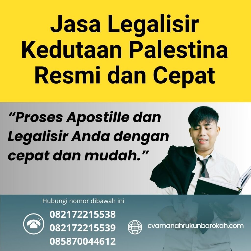 Jasa Legalisir Kedutaan Palestina Resmi dan Cepat (1) Jasa Legalisir Kedutaan Palestina Resmi dan Cepat (1)