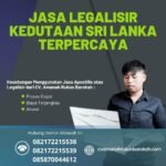 Jasa Legalisir Kedutaan Sri Lanka Terpercaya