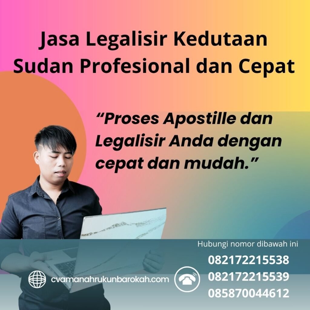 Jasa Legalisir Kedutaan Sudan Profesional dan Cepat (1) Jasa Legalisir Kedutaan Sudan Profesional dan Cepat (1)