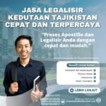 Jasa Legalisir Kedutaan Tajikistan Cepat dan Terpercaya
