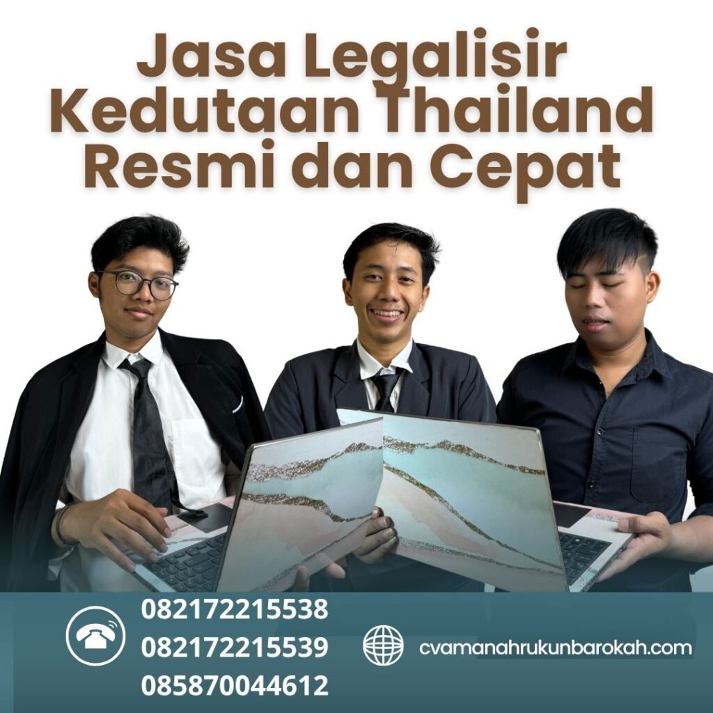 Jasa Legalisir Kedutaan Thailand Resmi dan Cepat (1) Jasa Legalisir Kedutaan Thailand Resmi dan Cepat (1)
