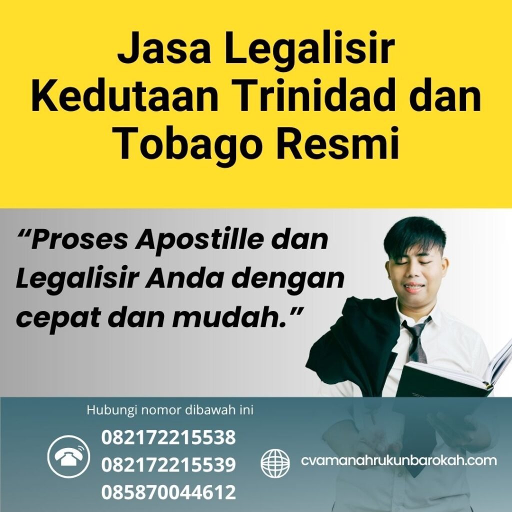 Jasa Legalisir Kedutaan Trinidad dan Tobago Resmi (1) Jasa Legalisir Kedutaan Trinidad dan Tobago Resmi (1)