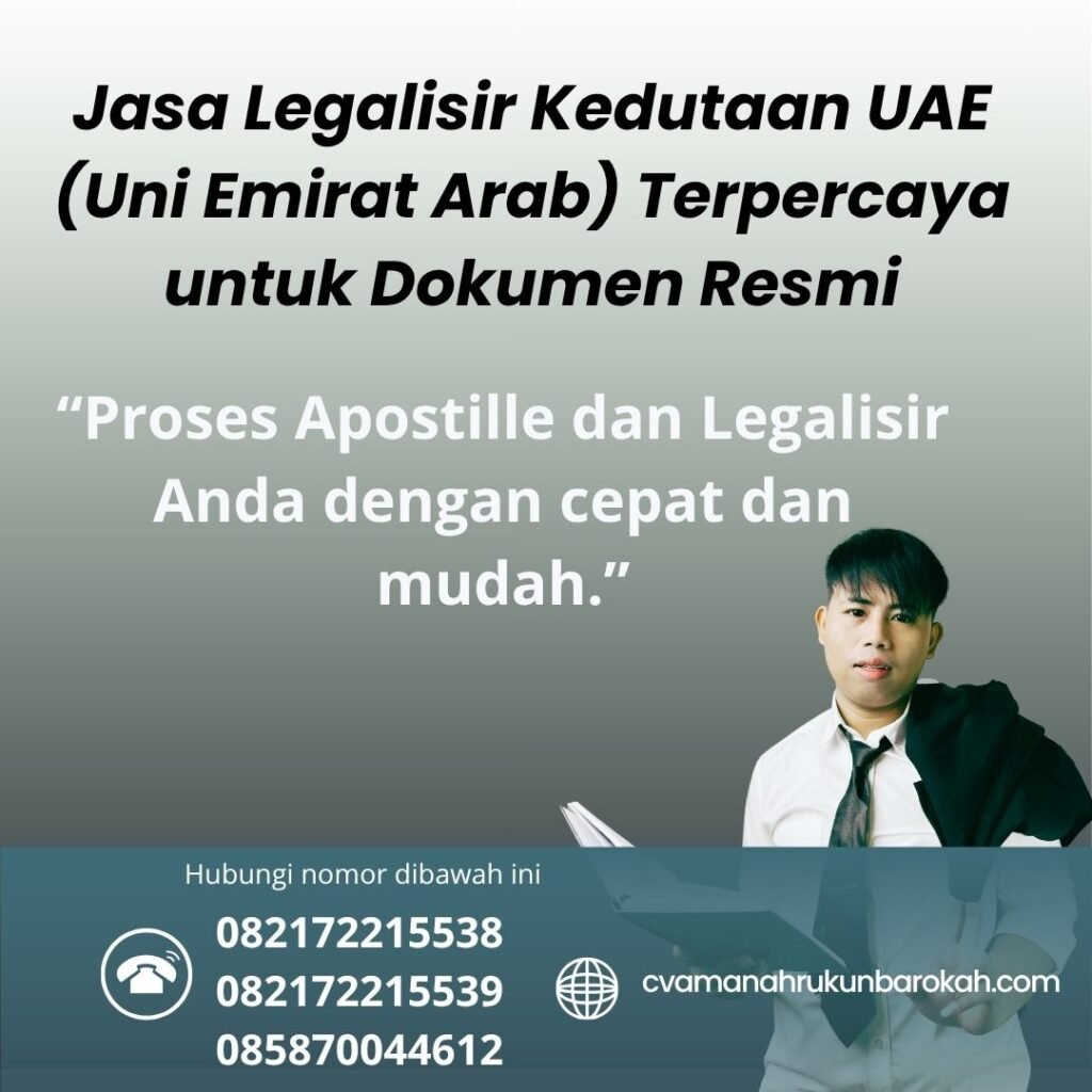 Jasa Legalisir Kedutaan UAE (Uni Emirat Arab) Terpercaya untuk Dokumen Resmi