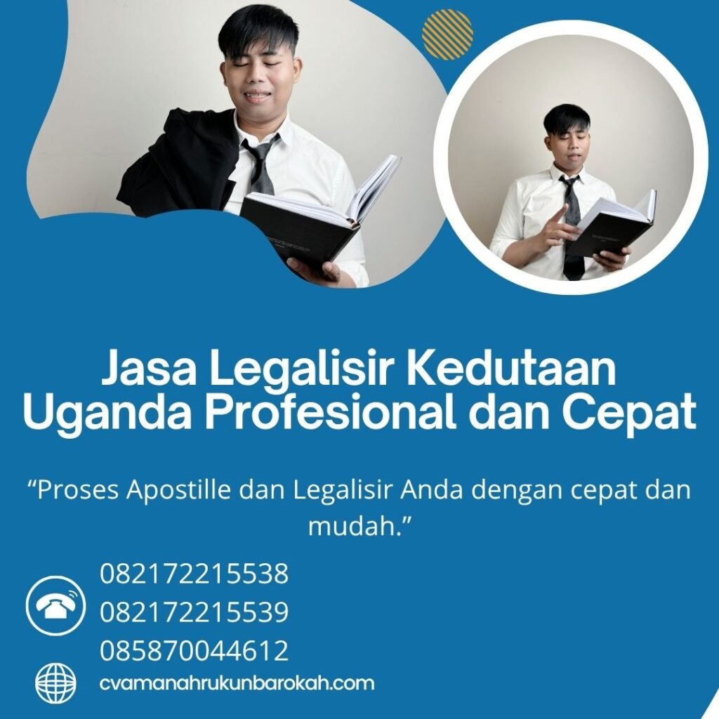 Jasa Legalisir Kedutaan Uganda Profesional dan Cepat (1)