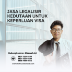 Jasa Legalisir Kedutaan untuk Keperluan Visa
