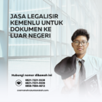 Jasa Legalisir Kemenlu untuk Dokumen ke Luar Negeri