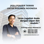 Jasa Legalisir Taiwan untuk Dokumen Indonesia