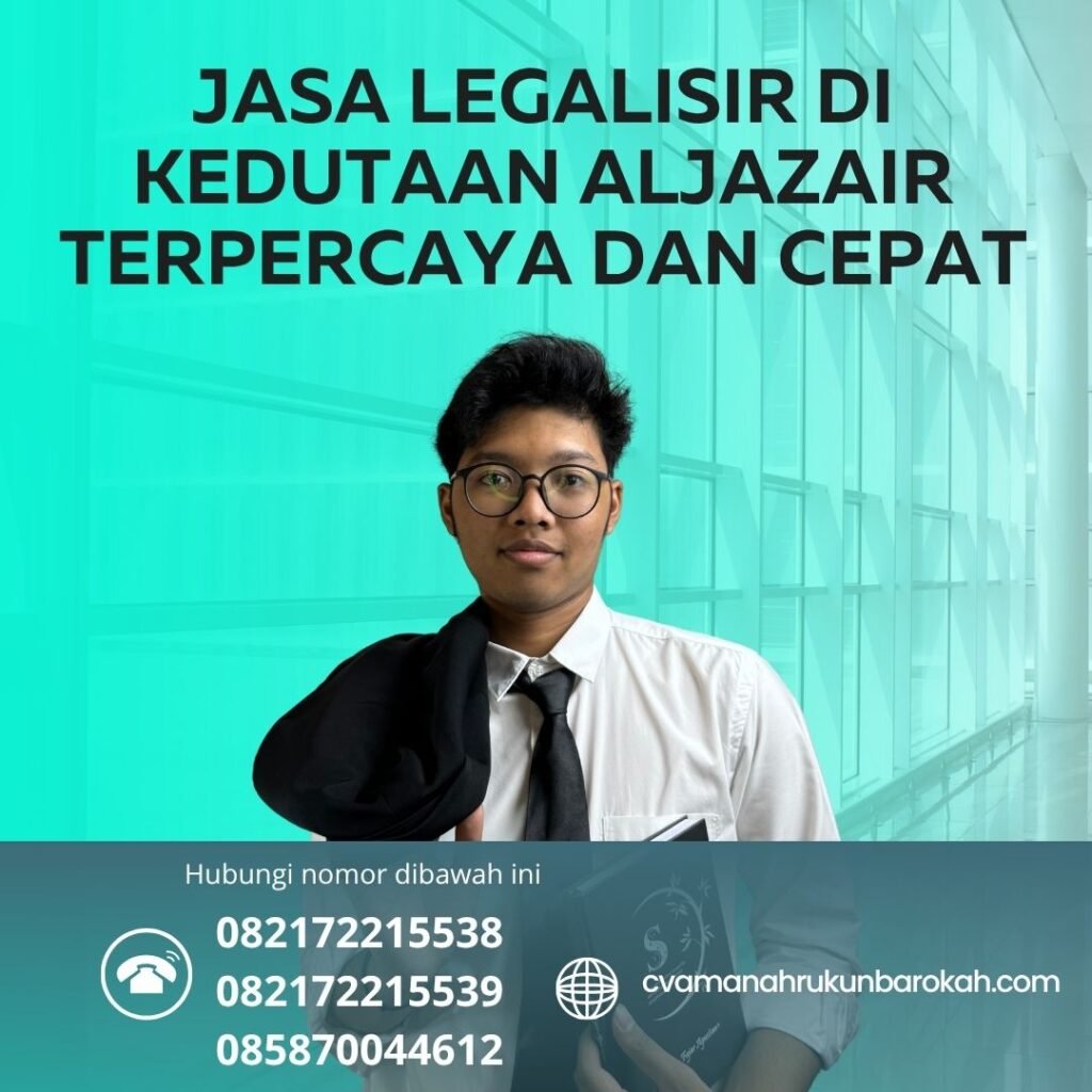 Jasa Legalisir di Kedutaan Aljazair Terpercaya dan Cepat (1) Jasa Legalisir di Kedutaan Aljazair Terpercaya dan Cepat (1)