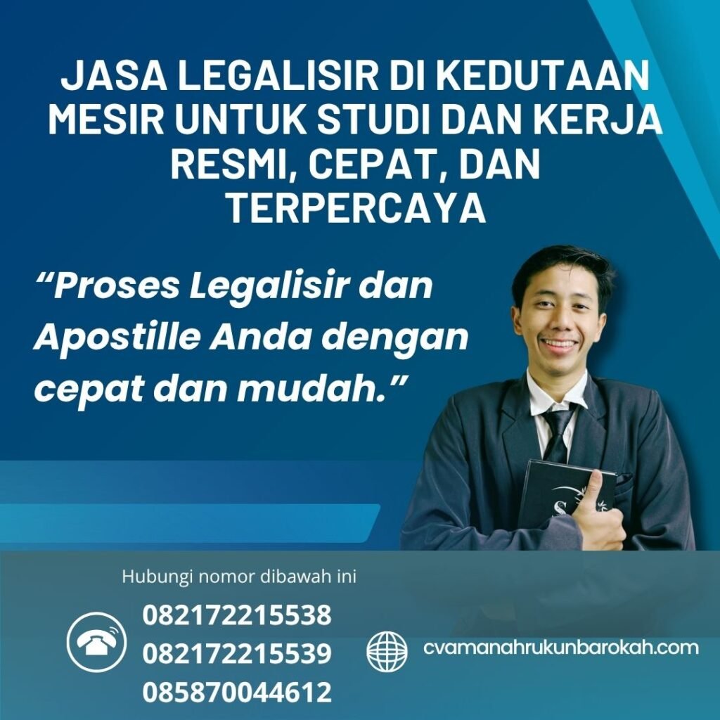 Jasa Legalisir di Kedutaan Mesir untuk Studi dan Kerja Resmi, Cepat, dan Terpercaya
