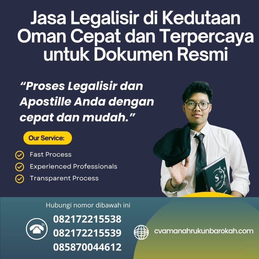 Jasa Legalisir di Kedutaan Oman Cepat dan Terpercaya untuk Dokumen Resmi