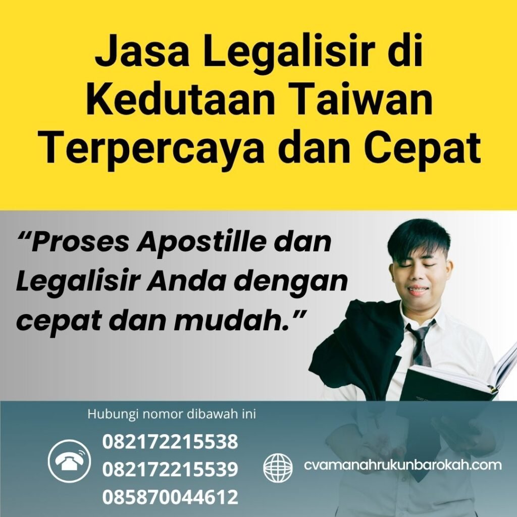 Jasa Legalisir di Kedutaan Taiwan Terpercaya dan Cepat (1)