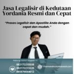 Jasa Legalisir di Kedutaan Yordania Resmi dan Cepat
