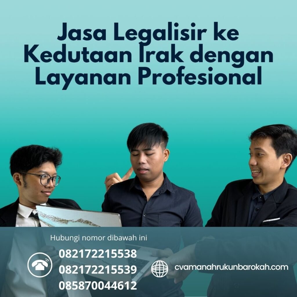 Jasa Legalisir ke Kedutaan Irak dengan Layanan Profesional (1)