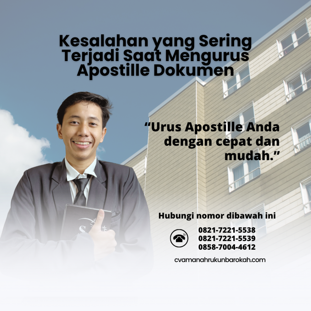 Kesalahan yang Sering Terjadi Saat Mengurus Apostille Dokumen