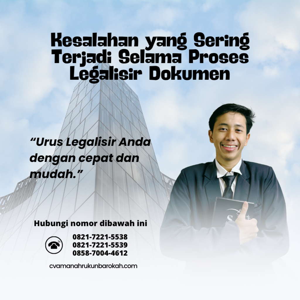 Kesalahan yang Sering Terjadi Selama Proses Legalisir Dokumen