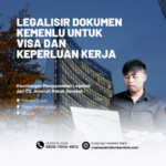 Legalisir Dokumen Kemenlu untuk Visa dan Keperluan Kerja