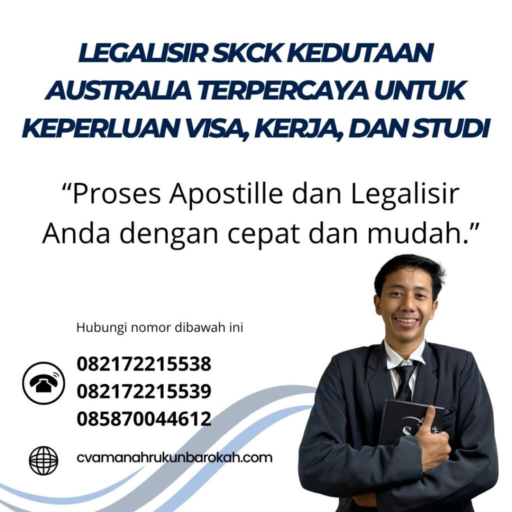 Legalisir SKCK Kedutaan Australia Terpercaya untuk Keperluan Visa, Kerja, dan Studi