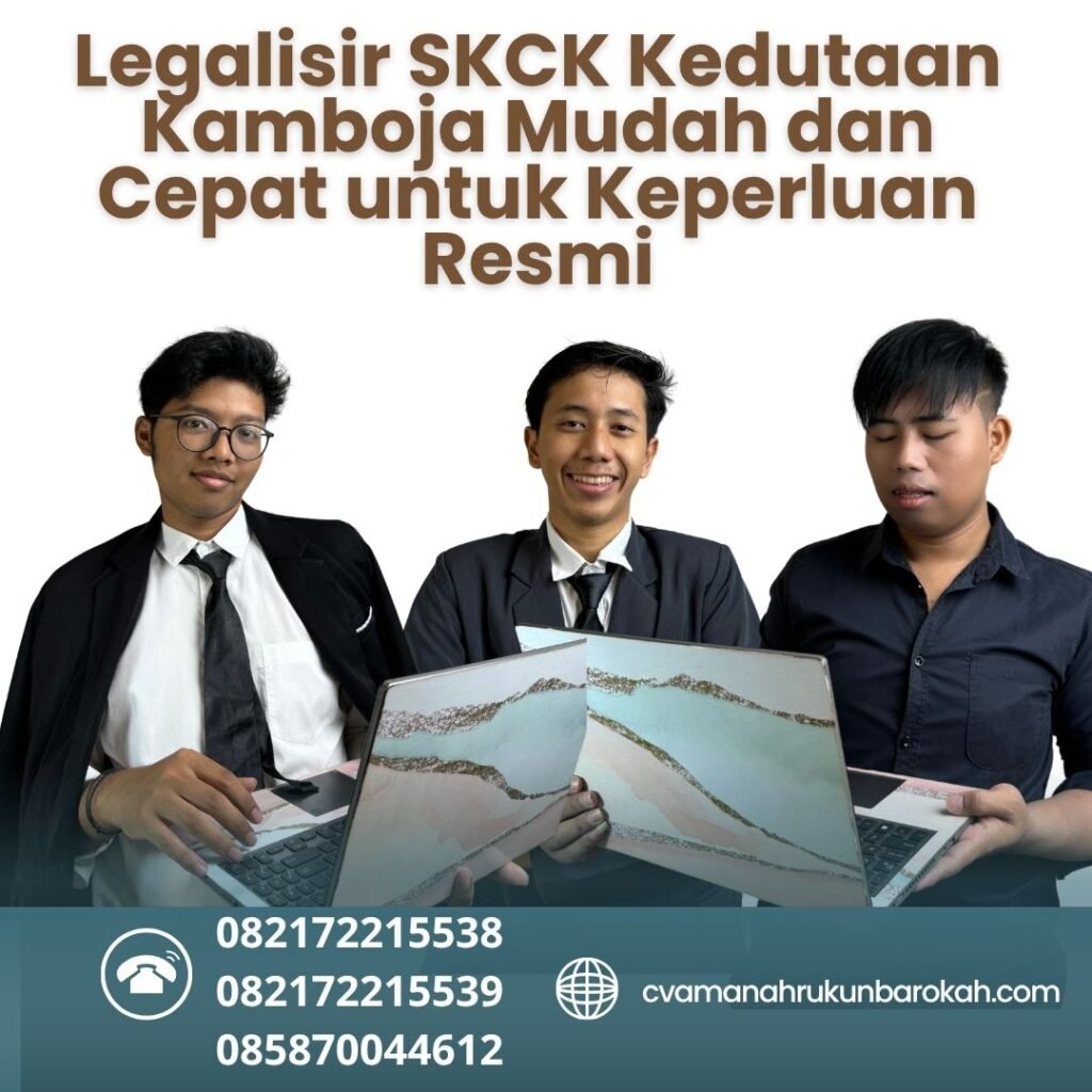 Legalisir SKCK Kedutaan Kamboja Mudah dan Cepat untuk Keperluan Resmi
