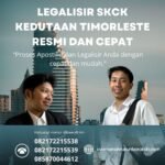 Legalisir SKCK Kedutaan TimorLeste Resmi dan Cepat