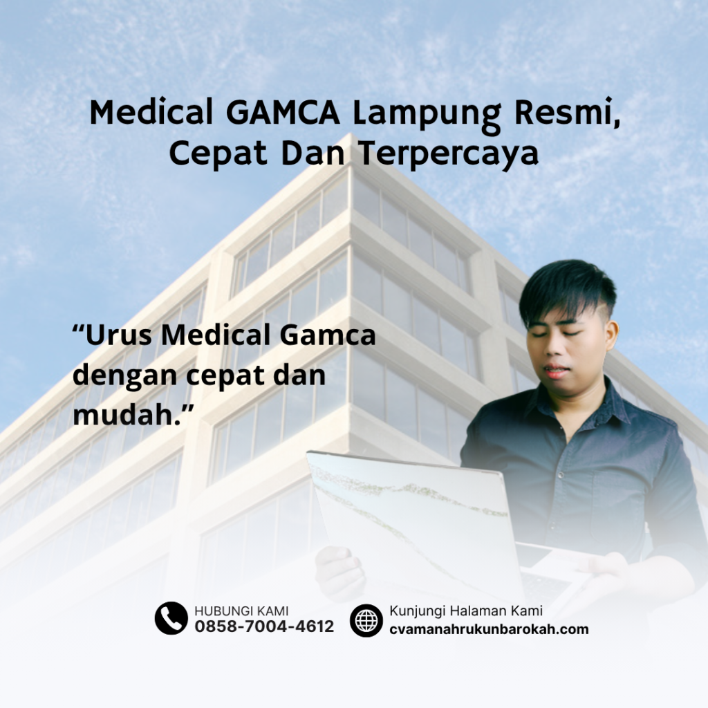 Medical GAMCA Lampung Resmi, Cepat Dan Terpercaya (1)