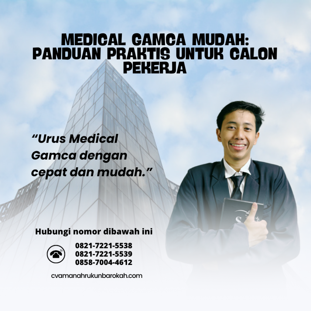 Medical GAMCA Mudah Panduan Praktis untuk Calon Pekerja