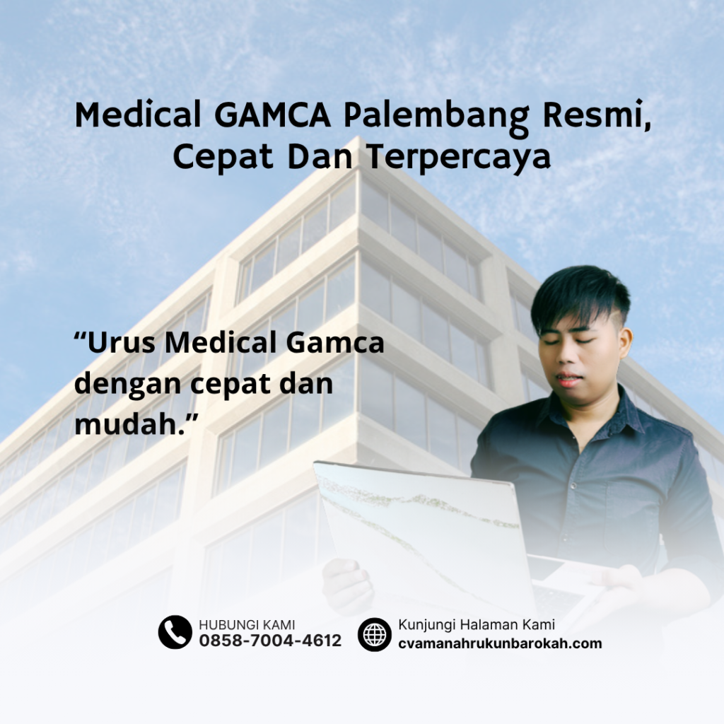 Medical GAMCA Palembang Resmi, Cepat Dan Terpercaya (1)