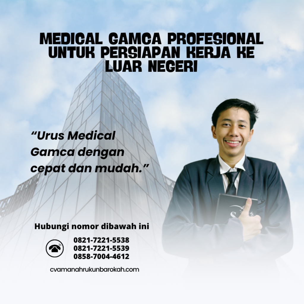 Medical GAMCA Profesional untuk Persiapan Kerja ke Luar Negeri