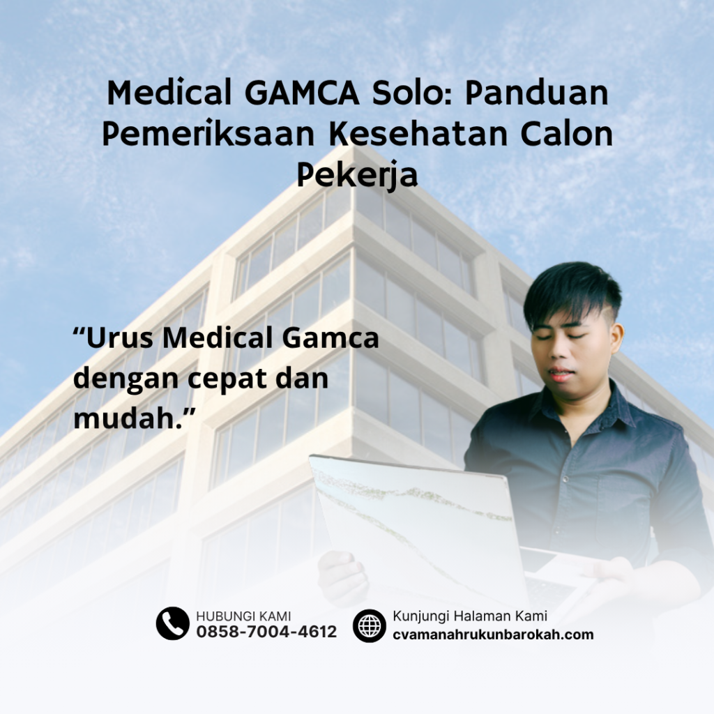 Medical GAMCA Solo Panduan Pemeriksaan Kesehatan Calon Pekerja