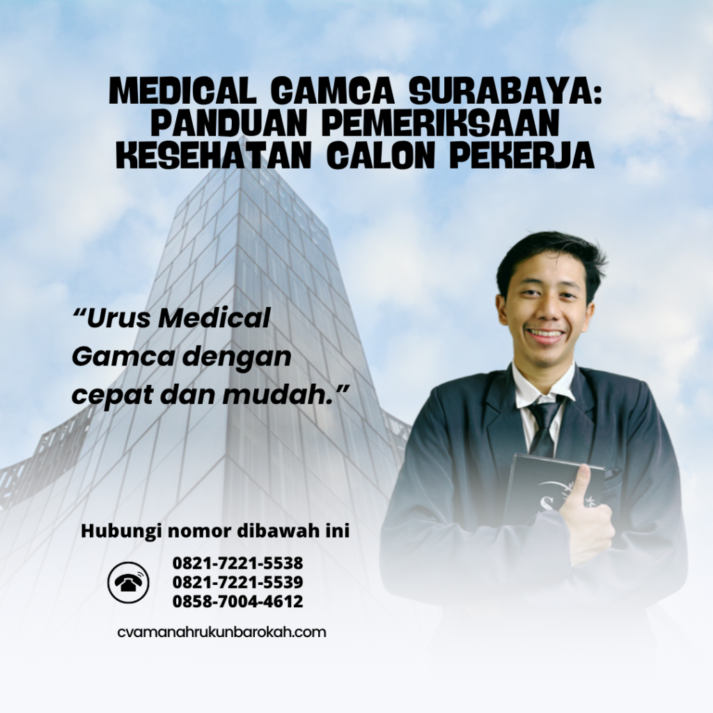 Medical GAMCA Surabaya Panduan Pemeriksaan Kesehatan Calon Pekerja