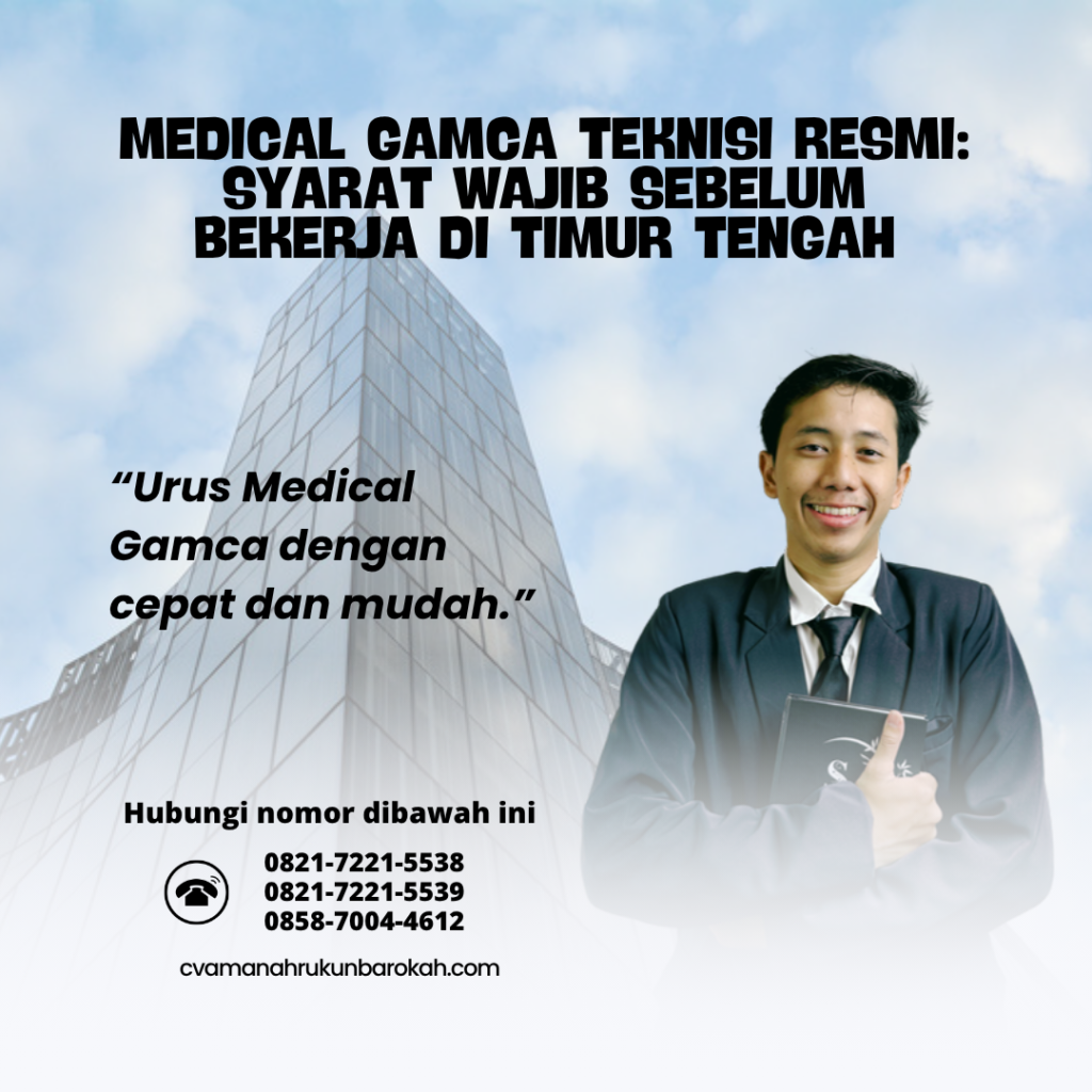 Medical GAMCA Teknisi Resmi Syarat Wajib Sebelum Bekerja di Timur Tengah
