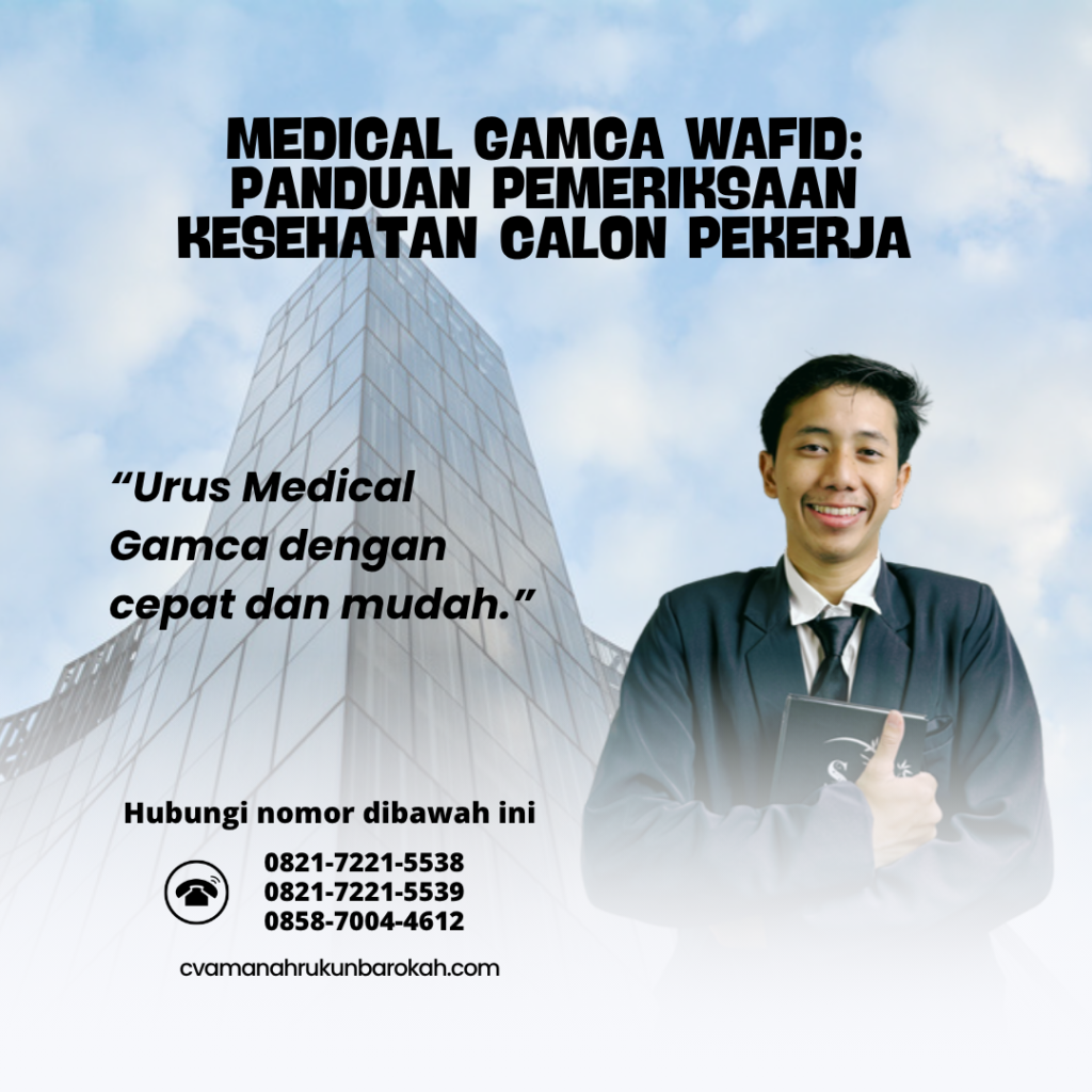 Medical GAMCA WAFID Panduan Pemeriksaan Kesehatan Calon Pekerja
