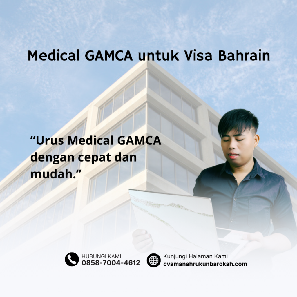Medical GAMCA untuk Visa Bahrain Medical GAMCA untuk Visa Bahrain