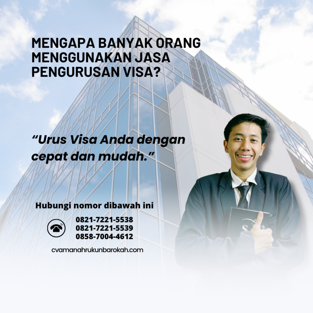 Mengapa Banyak Orang Menggunakan Jasa Pengurusan Visa