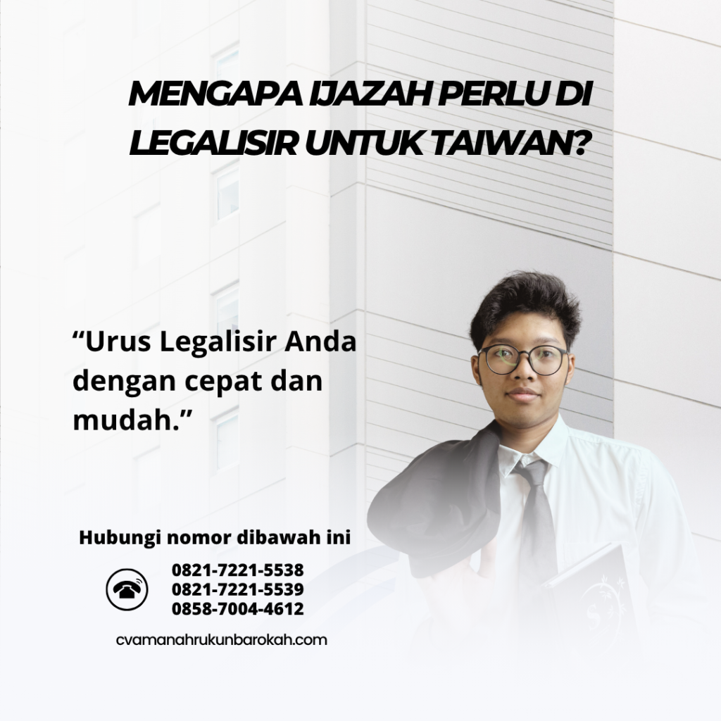 Mengapa Ijazah Perlu Di legalisir untuk Taiwan