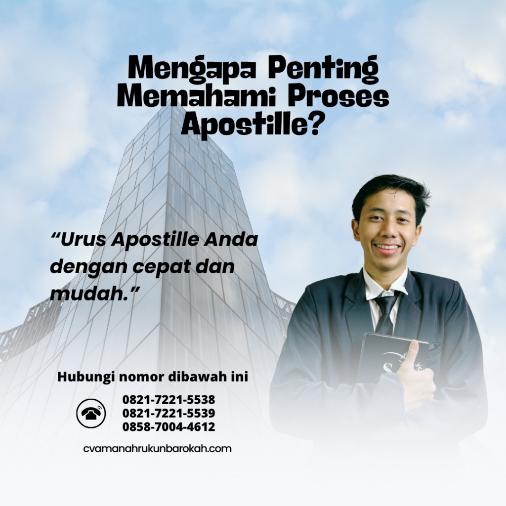 Mengapa Penting Memahami Proses Apostille