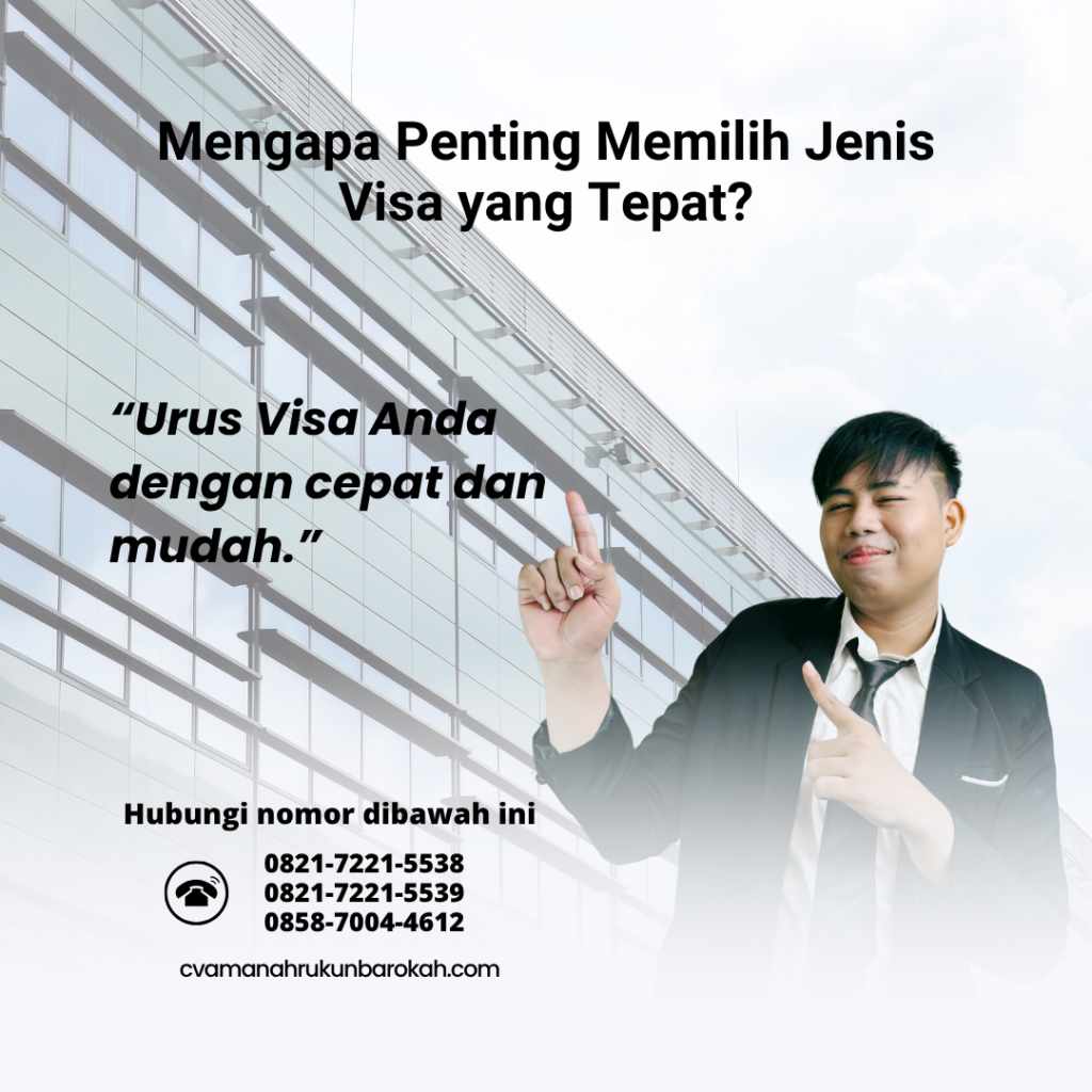 Mengapa Penting Memilih Jenis Visa yang Tepat Mengapa Penting Memilih Jenis Visa yang Tepat
