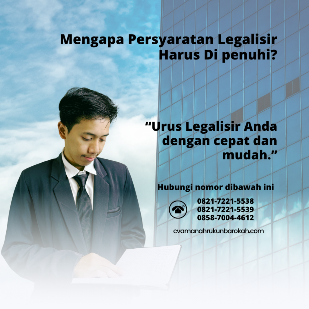 Mengapa Persyaratan Legalisir Harus Di penuhi (1)