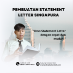 Pembuatan Statement Letter Singapura