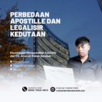 Perbedaan Apostille dan Legalisir Kedutaan