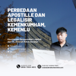Perbedaan Apostille dan Legalisir Kemenkumham, Kemenlu