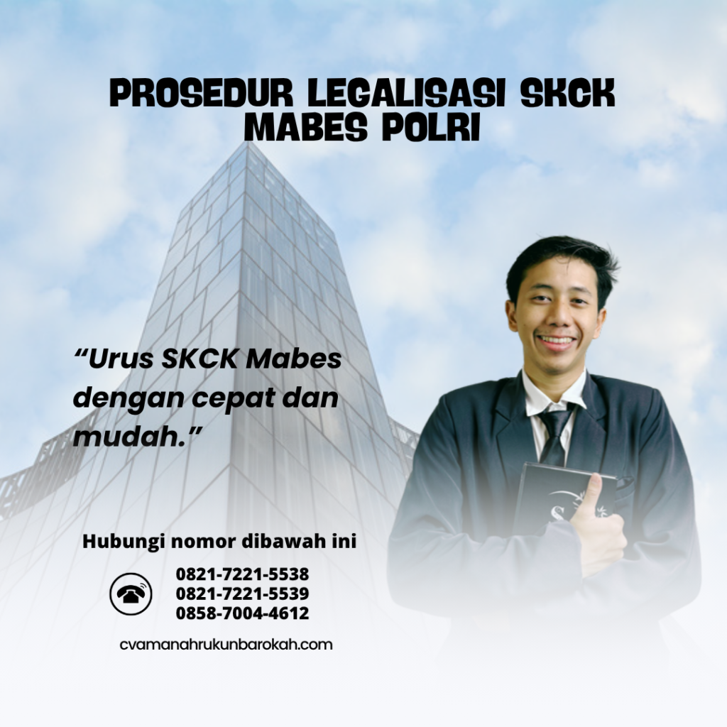 Prosedur Legalisasi SKCK Mabes Polri