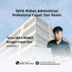 SKCK Mabes Administrasi Profesional Cepat Dan Resmi