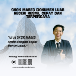SKCK Mabes Dokumen Luar Negeri Resmi, Cepat Dan Terpercaya