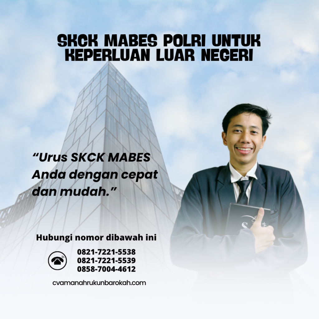 SKCK Mabes Polri untuk Keperluan Luar Negeri