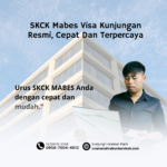 SKCK Mabes Visa Kunjungan Resmi, Cepat Dan Terpercaya (1)