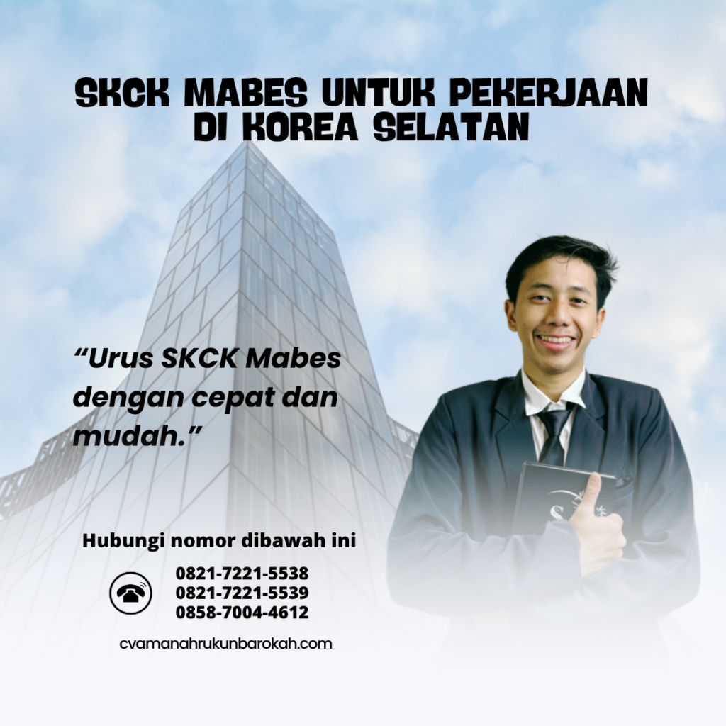 SKCK Mabes untuk Pekerjaan di Korea Selatan