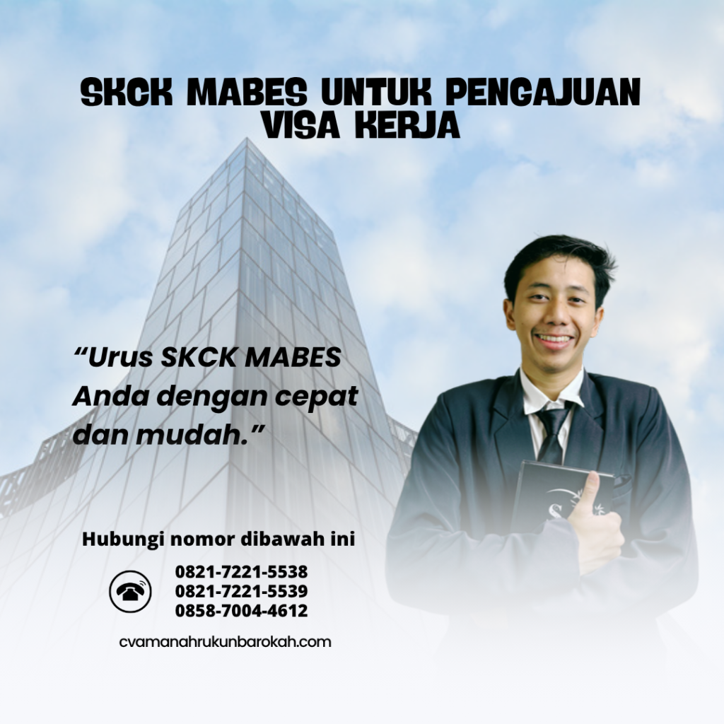 SKCK Mabes untuk Pengajuan Visa Kerja SKCK Mabes untuk Pengajuan Visa Kerja